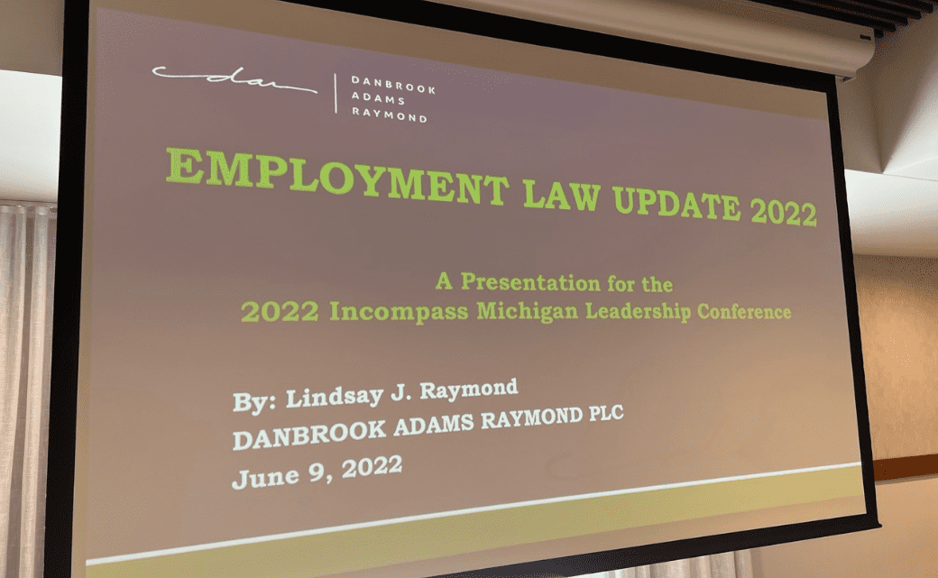 Labor Law Attorney, Lindsay Raymond Presents at Incompass Michigan Leadership Conference